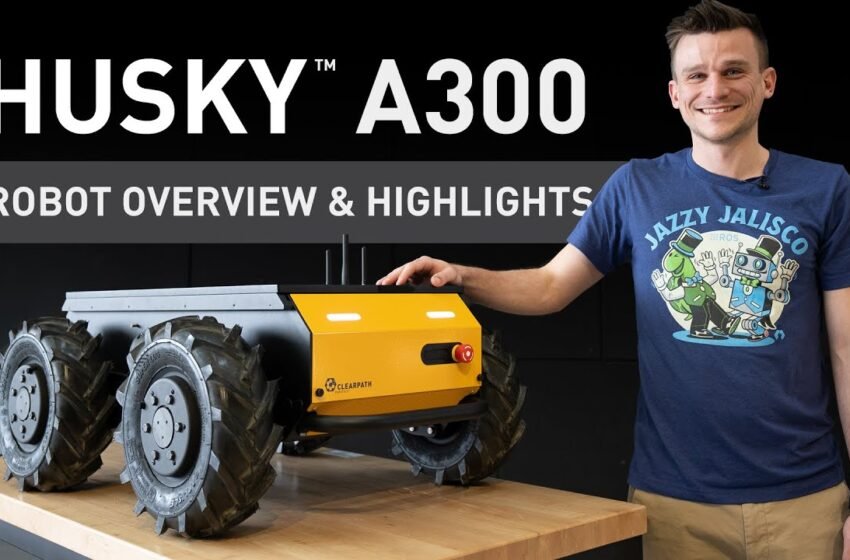  Les principales fonctionnalités du robot mobile Husky A300