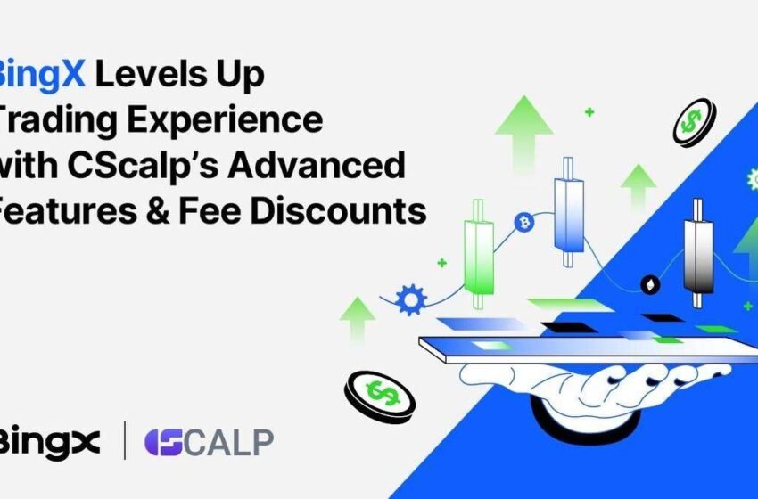 Bingx nivelle une expérience commerciale avec les fonctionnalités avancées et les réductions de frais avancées de CSCALP – Cryptomode