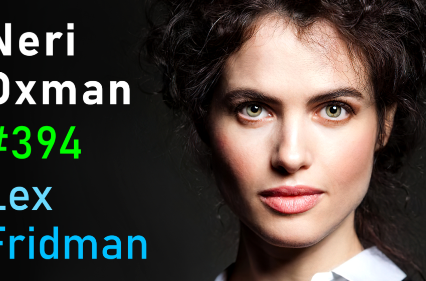  # 394 – Neri Oxman: biologie, art et science de la conception et de l’ingénierie avec la nature