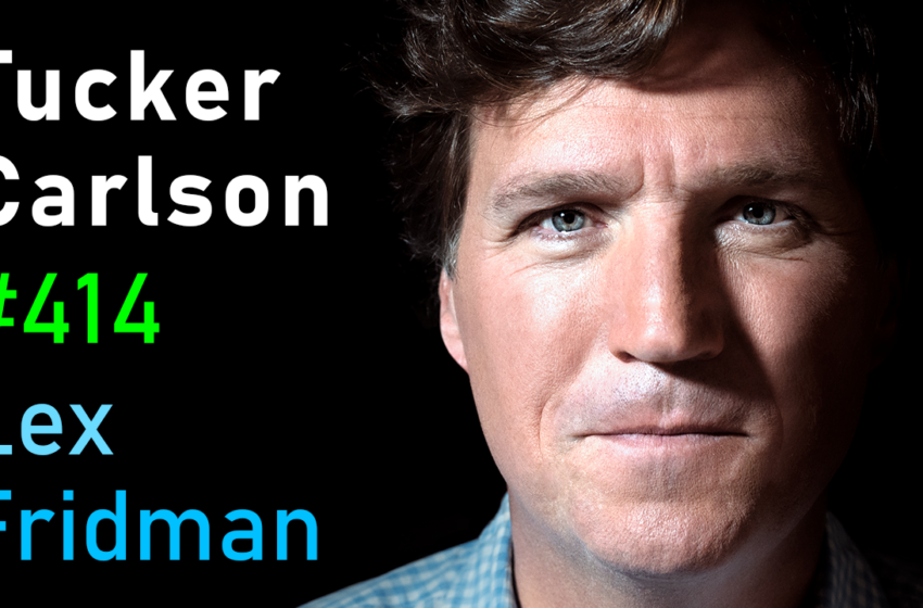  # 414 – Tucker Carlson: Poutine, Navalny, Trump, CIA, NSA, War, Politics & Freedom