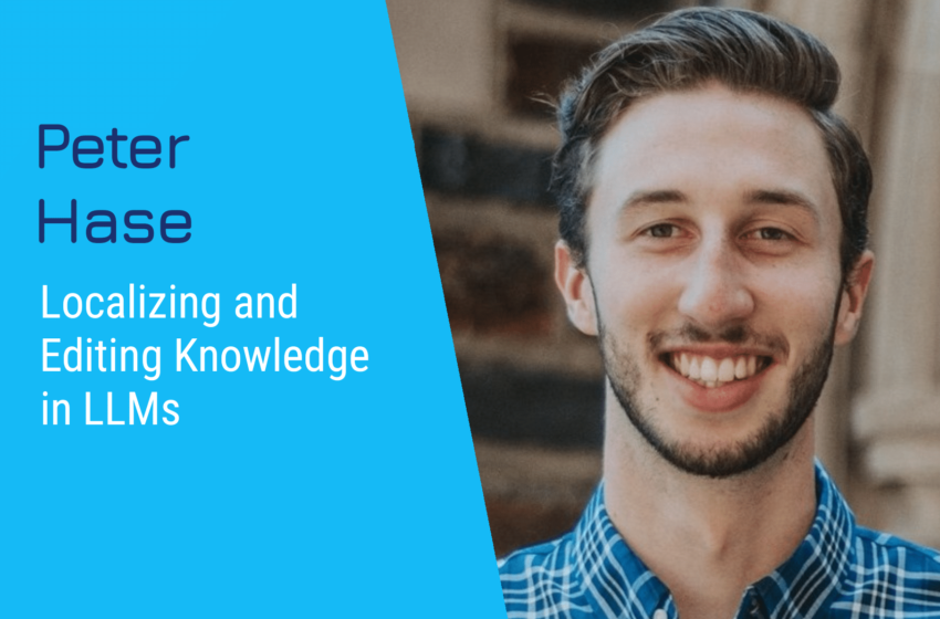  Localiser et modifier les connaissances en LLMS avec Peter Hase