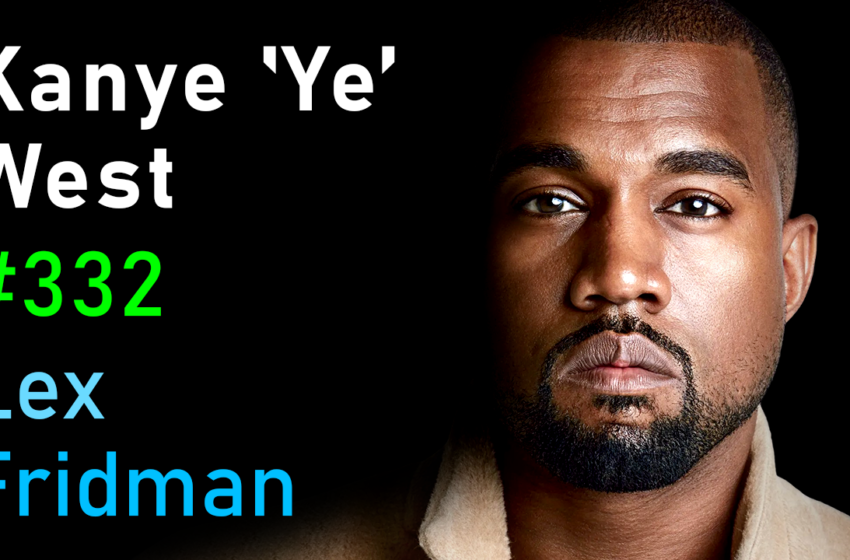 # 332 – Interview de Kanye ‘Ye’ West