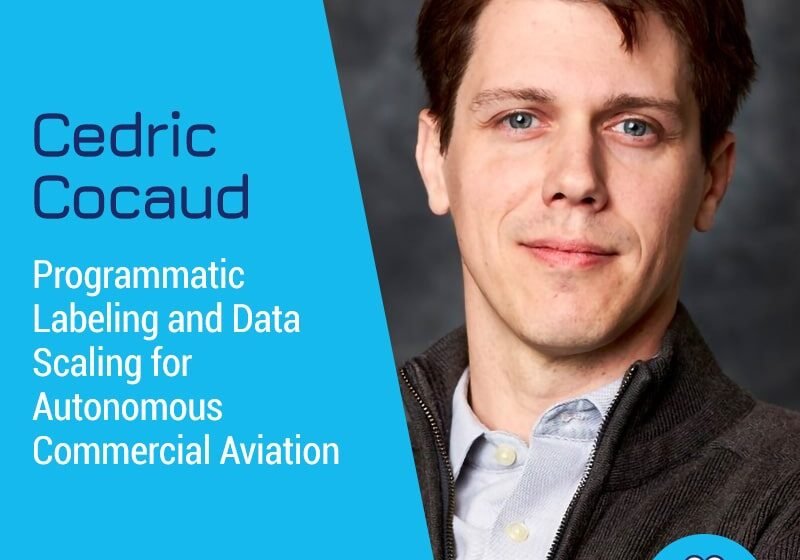  Étiquetage programmatique et échelle de données pour l&rsquo;aviation commerciale autonome avec Cédric Cocaud