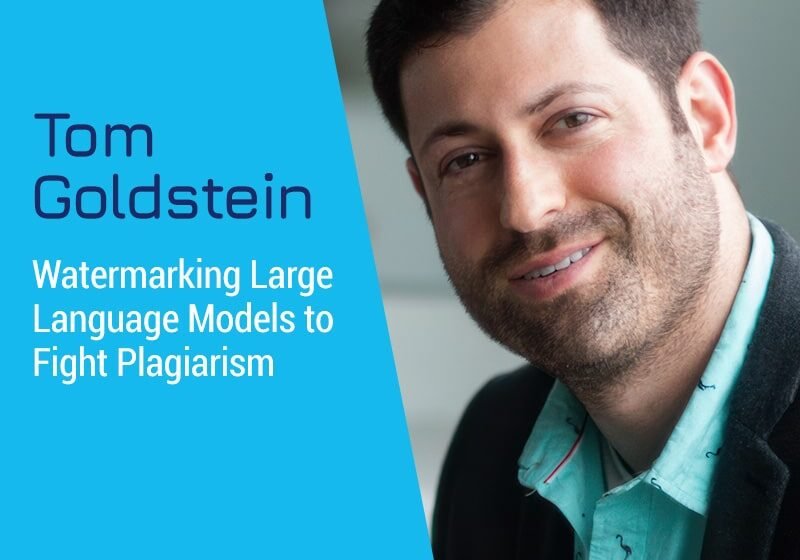  Affiche des modèles de grands langues pour lutter contre le plagiat avec Tom Goldstein