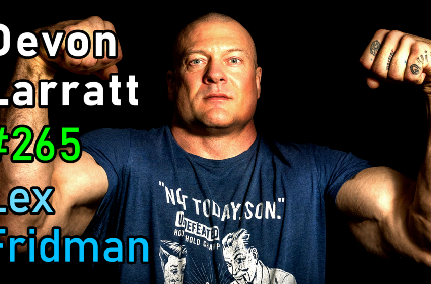 # 265 – Devon Larratt: Wrestling ARM