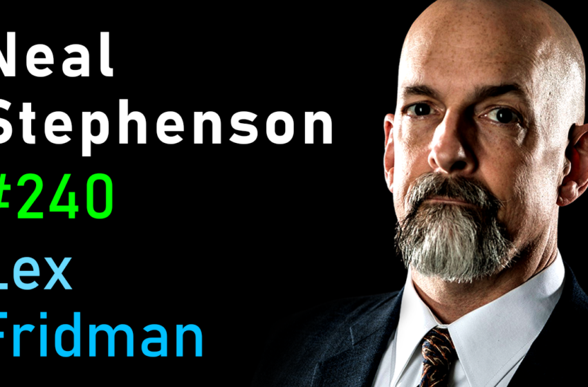  # 240 – Neal Stephenson: Sci-Fi, Space, Aliens, Ai, VR et l’avenir de l’humanité