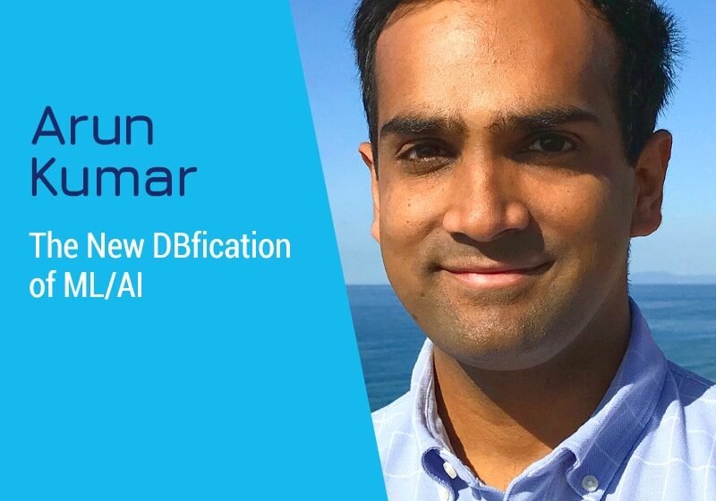  La nouvelle flèche de ML / AI avec Arun Kumar