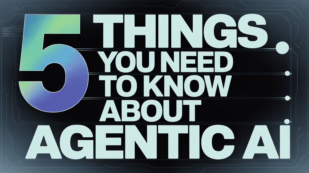 5 choses que vous devez savoir sur l'agence AI