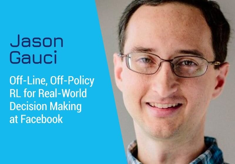  RL OFF-LINE, hors politique pour la prise de décision réelle sur Facebook avec Jason Gauci