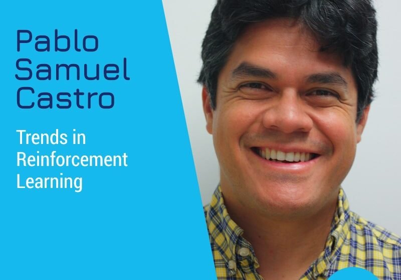 AI Rewind 2020: Tendances de l’apprentissage du renforcement avec Pablo Samuel Castro