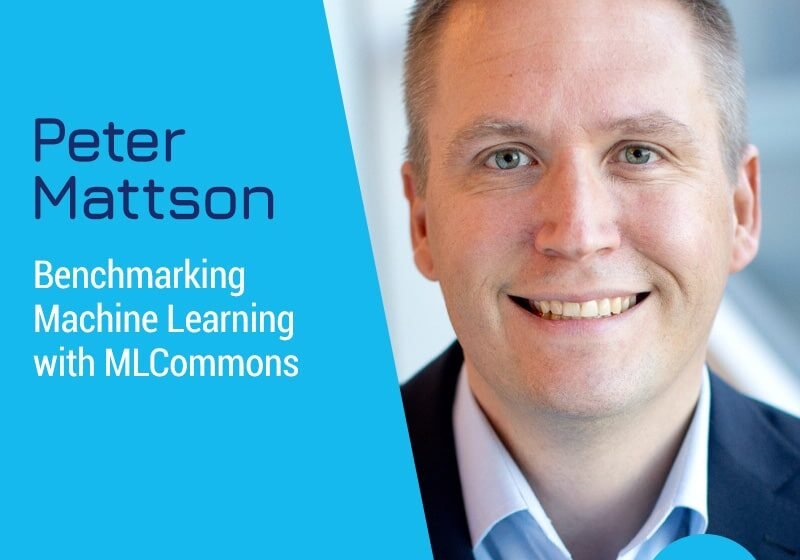  L&rsquo;apprentissage automatique d&rsquo;analyse comparative avec mlcommons avec Peter Mattson