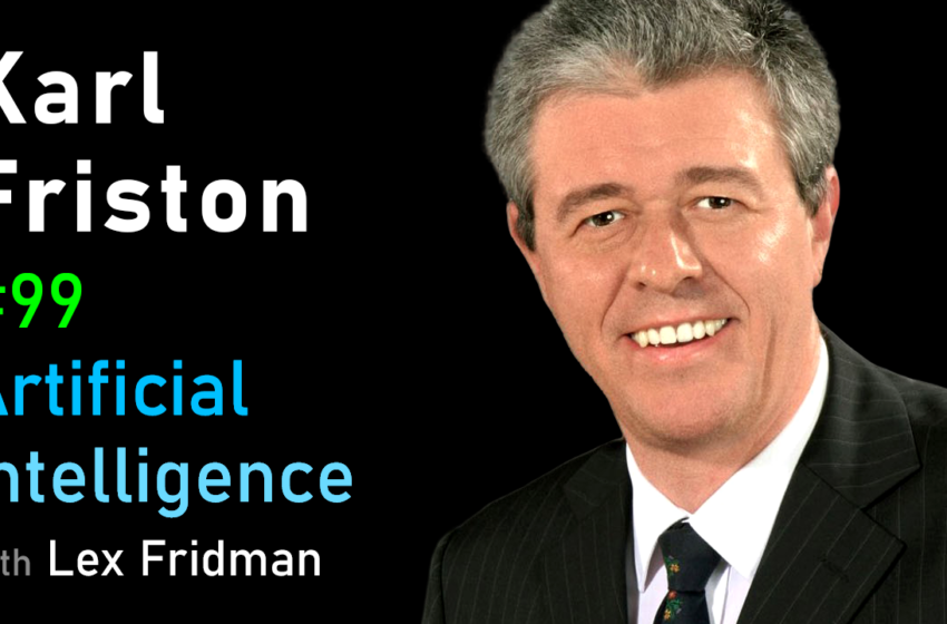  # 99 – Karl Friston: Neuroscience and the Free Energy Principle | Mit