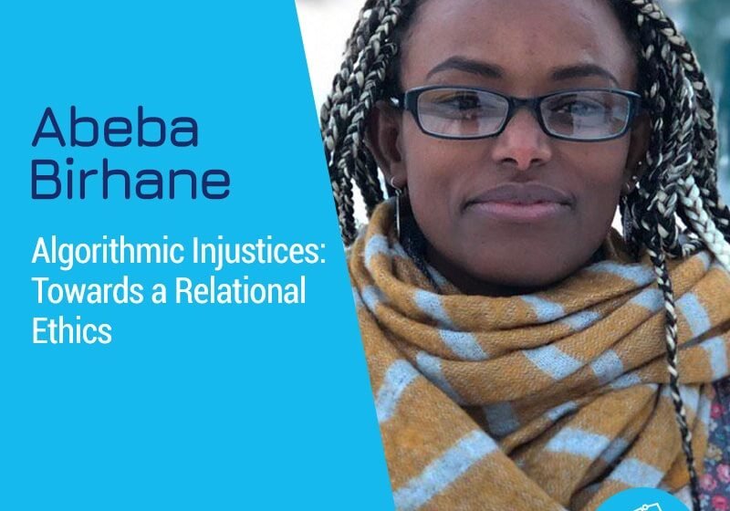  Injustices algorithmiques: vers une éthique relationnelle avec Abeba Birhane