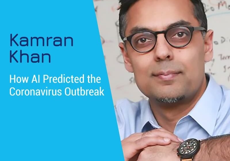  Comment l’IA a prédit l’épidémie de coronavirus avec Kamran Khan