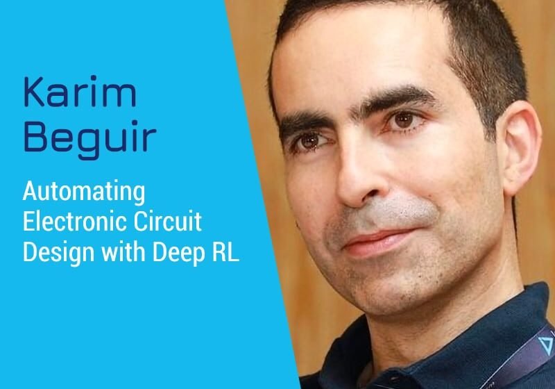  Automatisation de la conception de circuits électroniques avec RL profond avec Karim Beguir