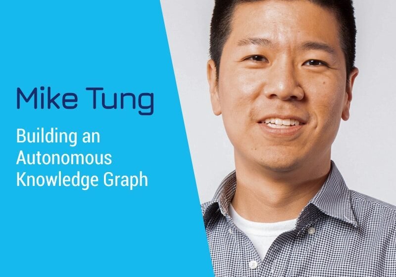  Construire un graphique de connaissances autonomes avec Mike Tung