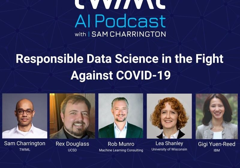 Science des données responsables dans la lutte contre Covid-19 (Coronavirus) avec Gigi Yuen-Reed, Lea Shanley, Robert Munro, Karthikeyan Natesan Ramamurthy, Rex Douglass