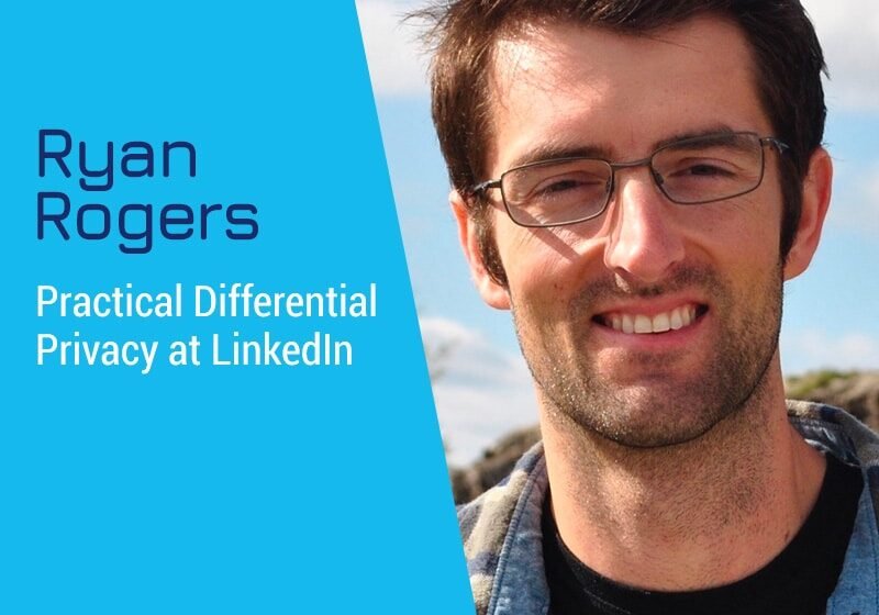  Confidentialité différentielle pratique à LinkedIn avec Ryan Rogers