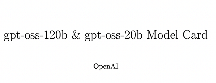  Documents expliqués 428: GPT-ASS. Modèles de langue ouverte d’Openai… | | par Ritvik Rastogi | Août 2025