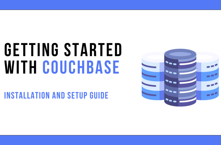  Partage avec Couchbase: Guide d’installation et de configuration