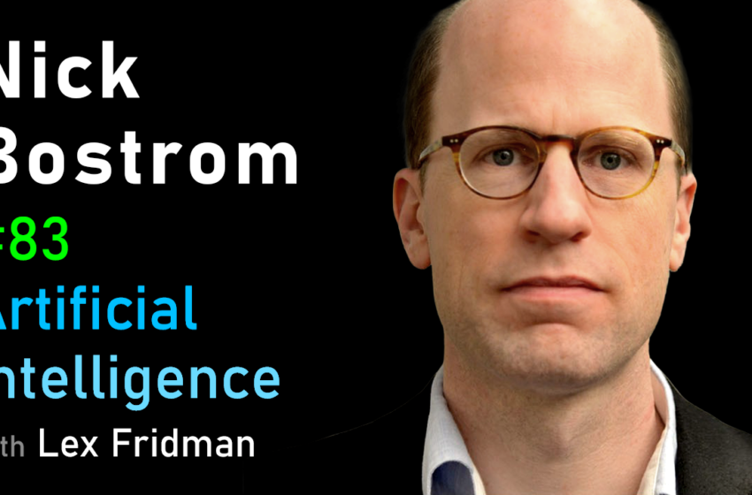  # 83 – Nick Bostrom: simulation et superintelligence | Mit