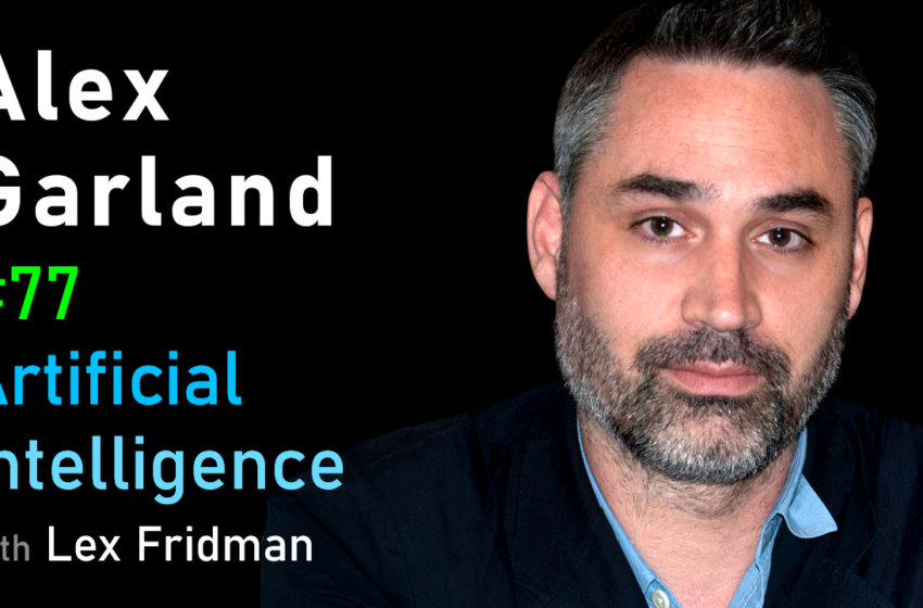  # 77 – Alex Garland: Ex Machina, Devs, Annihilation, and the Poetry of Science | Mit