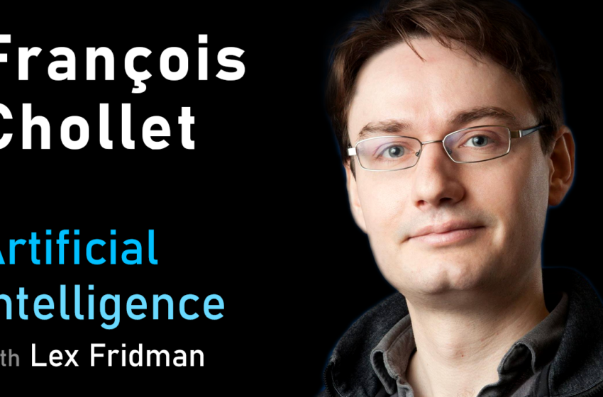  François Chollet: Keras, Deep Learning et la progression de l’IA | Mit