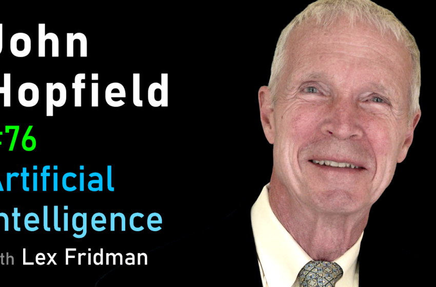  # 76 – John Hopfield: vue physique de l’esprit et de la neurobiologie | Mit