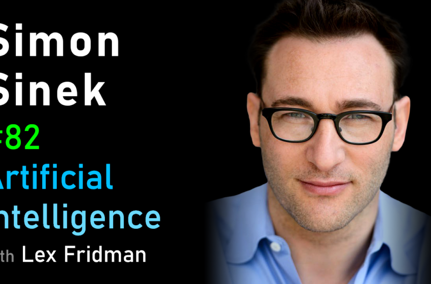  # 82 – Simon Sinek: leadership, le travail acharné, l’optimisme et le jeu infini | Mit